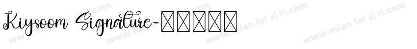 Kiysoom Signature字体转换